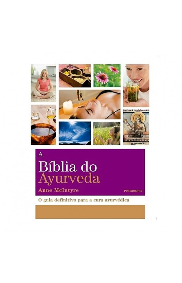 A Bíblia do Ayurveda