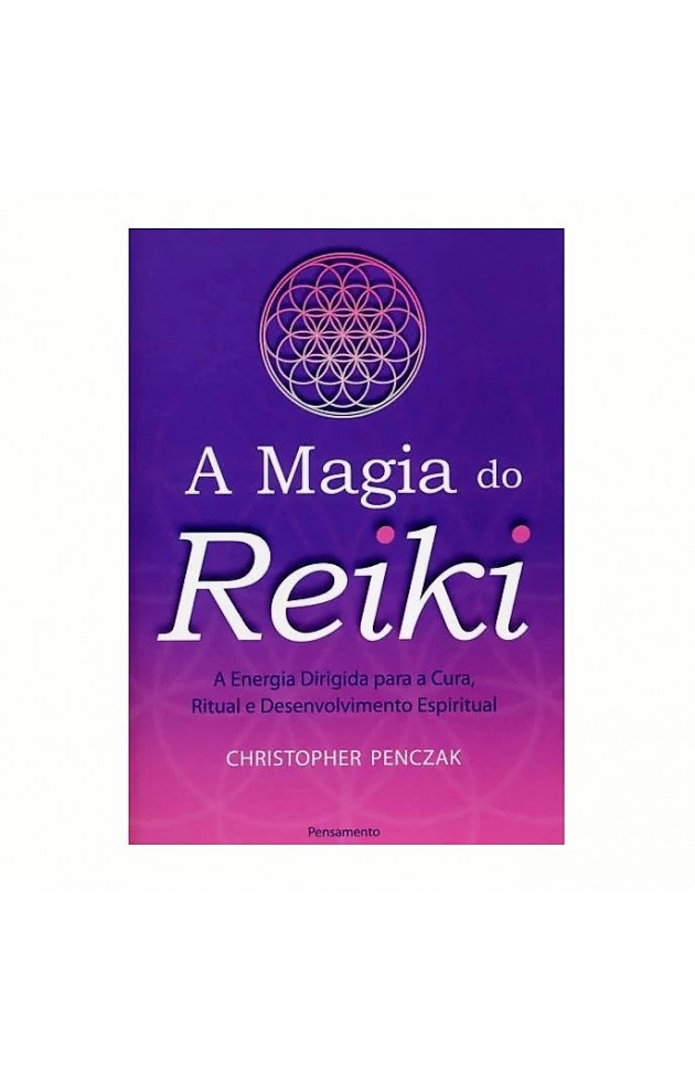 A Magia do Reiki