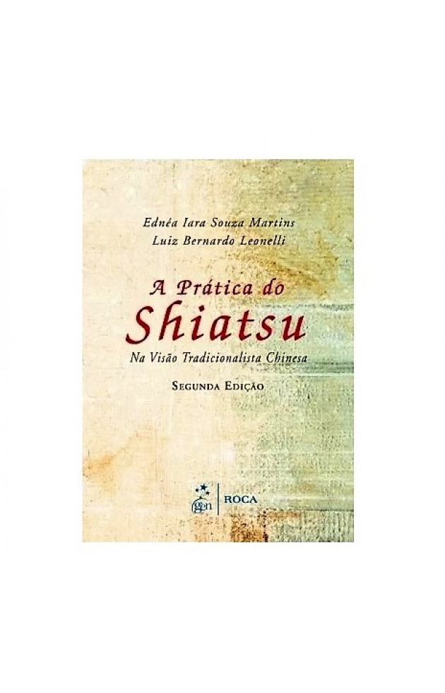 A Prática do Shiatsu na Visão Tradicional Chinesa