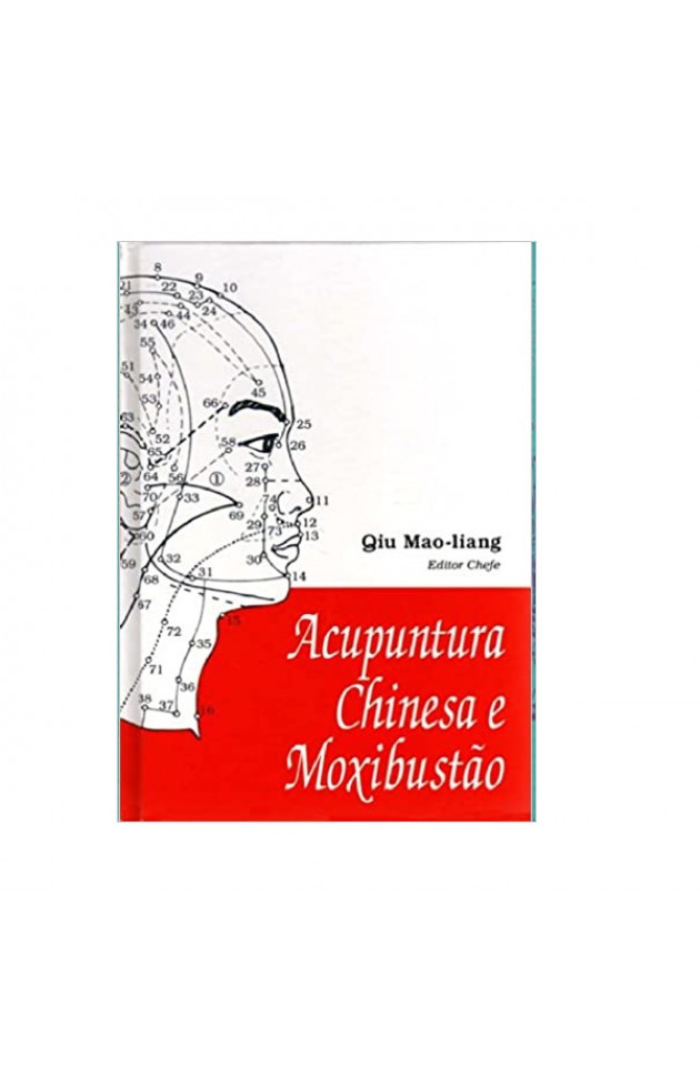 Acupuntura Chinesa e Moxibustão