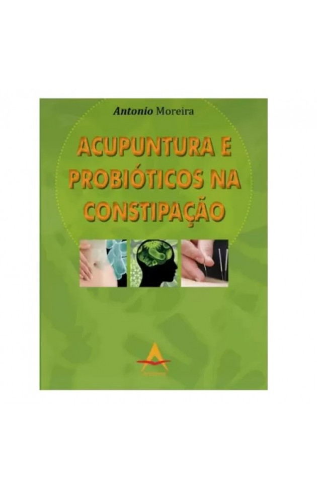 Acupuntura e Probiótico na Constipação