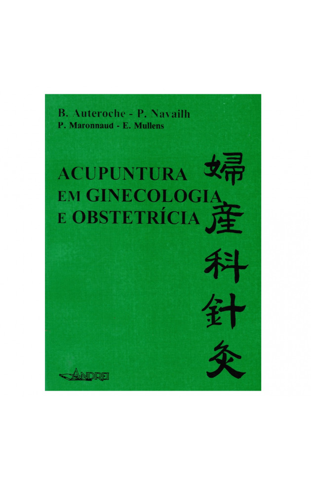 ACUPUNTURA EM GINECOLOGIA E OBSTETRÍCIA