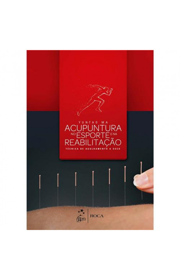 Acupuntura no Esporte e na Reabilitação Técnica