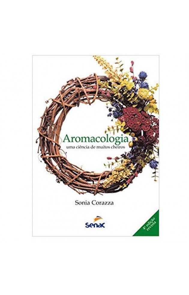 Aromacologia. Uma Ciência de Muitos Cheiros