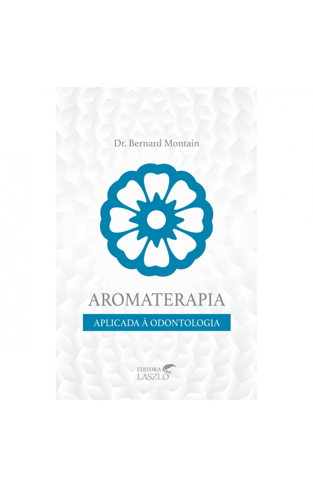 Aromaterapia aplicada a Odontologia