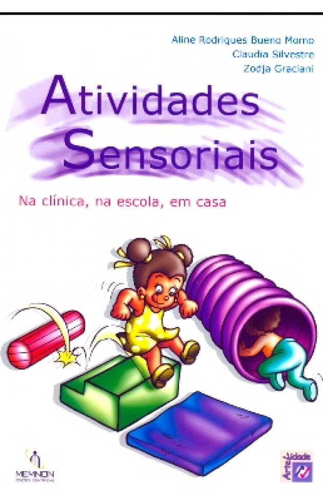Atividades sensoriais Na clínica, na escola, em casa