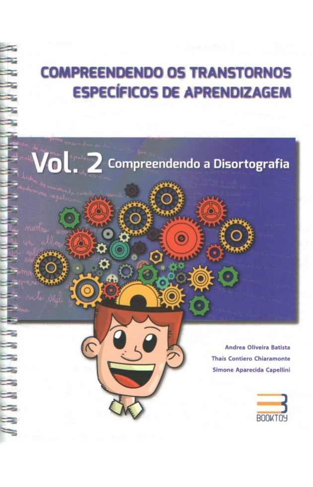 Compreendendo os Transtornos Específicos de Aprendizagem - Vol.2 - Disortografia