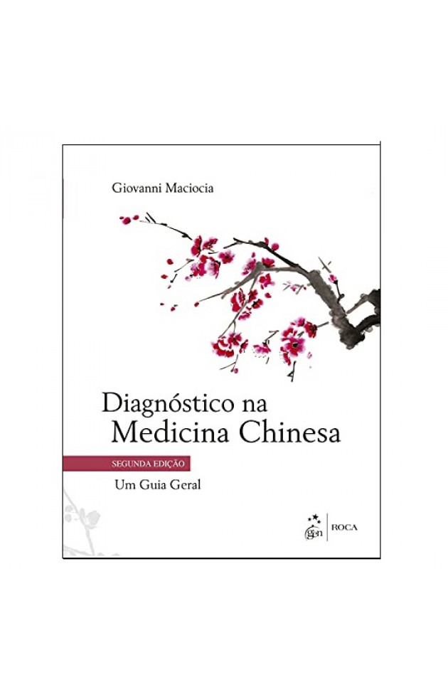 Diagnóstico na Medicina Chinesa um Guia Geral