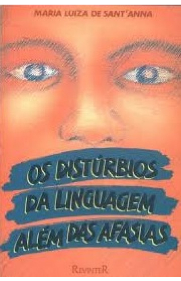 Os Distúrbios da Linguagem Além das Afasias