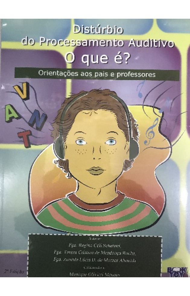 Distúrbio do Processamento Auditivo O que é? – Orientações aos Pais e Professores