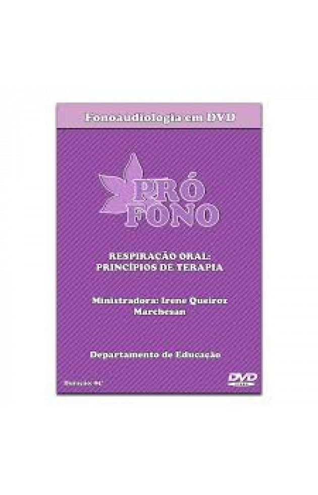 DVD Respiração Oral - princípios de terapia