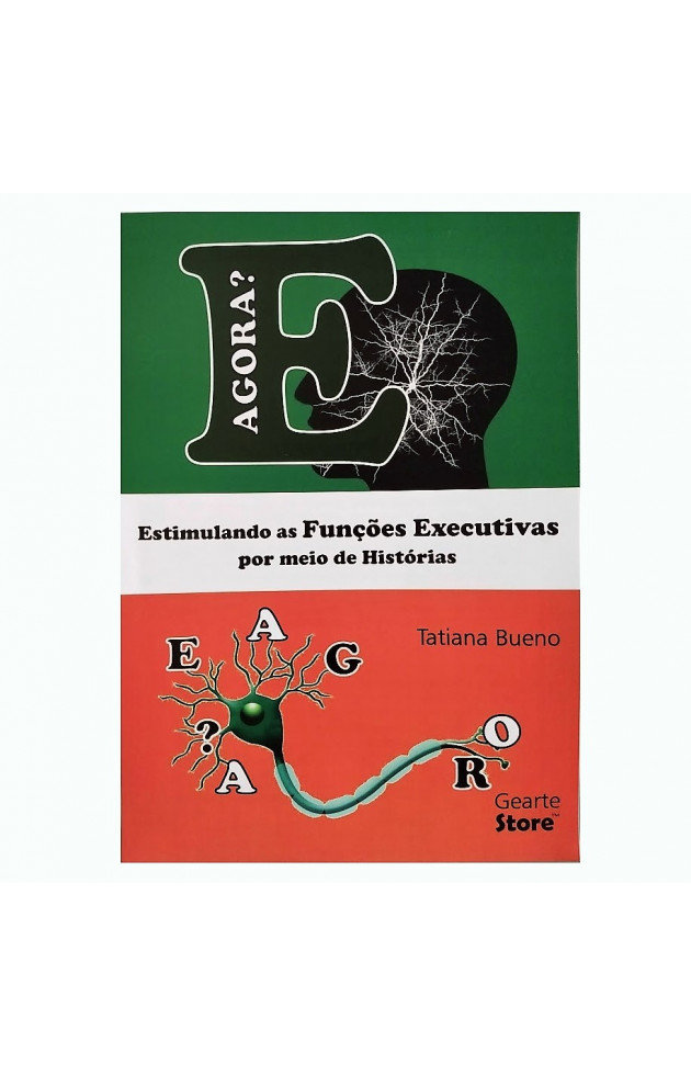 E Agora? Estimulando as Funções Executivas por Meios de Histórias - 1