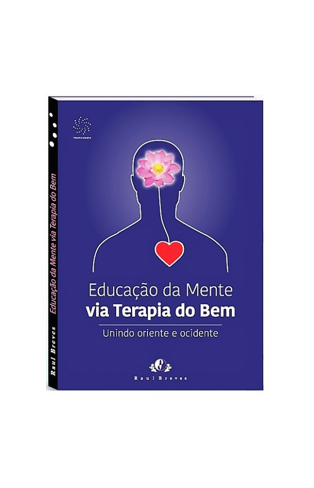 Educação da Mente Via Terapia do Bem