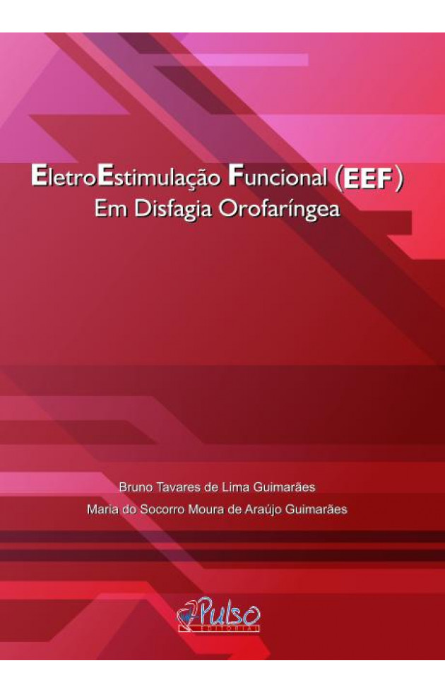 EletroEstimulação Funcional (EEF) em Disfagia Orofaríngea 
