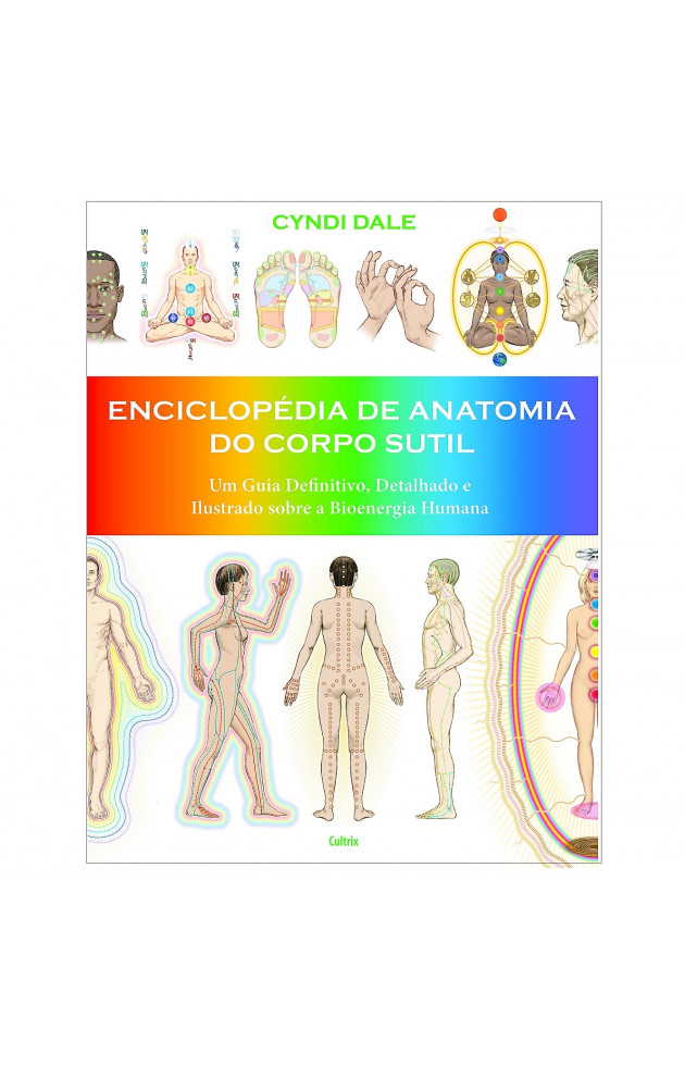 Enciclopédia de Anatomia do Corpo Sutil