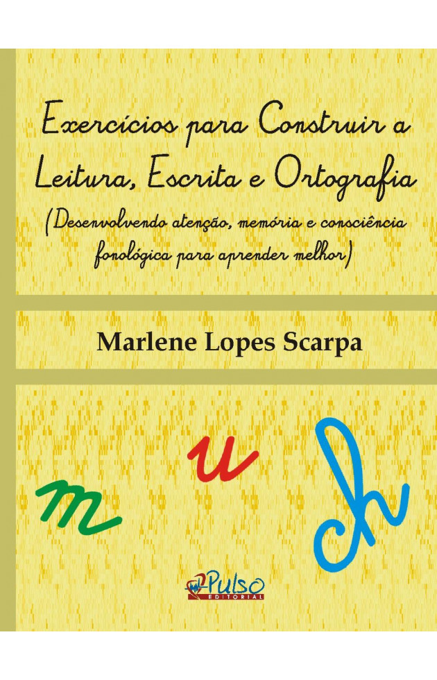 Exercícios para Construir a Leitura, Escrita e Ortografia 