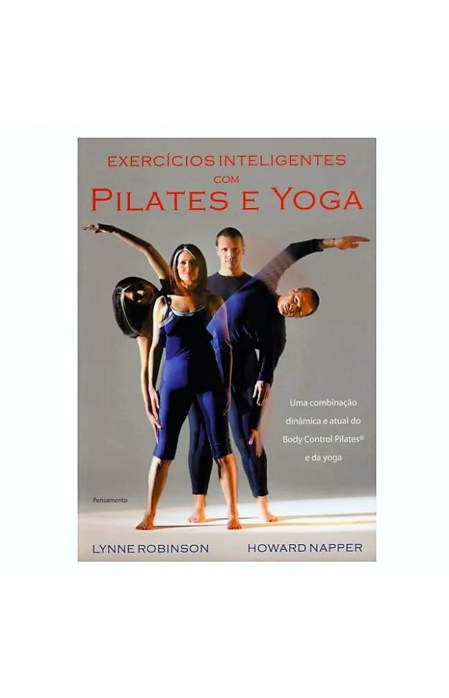 Exercícios Inteligentes com Pilates e Yoga