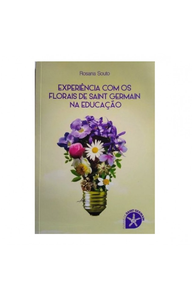 Experiência com os Florais de Saint Germain na Educação