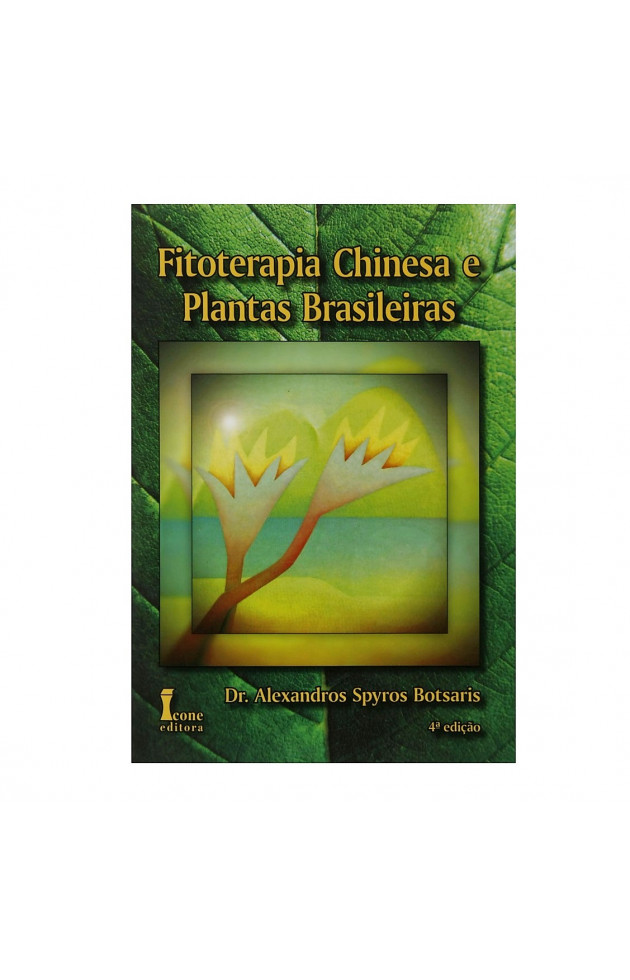 Fitoterapia Chinesa e Plantas Brasileiras