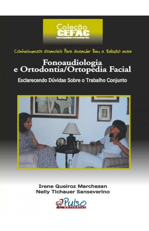 Fonoaudiologia e Ortodontia / Ortopedia Facial 