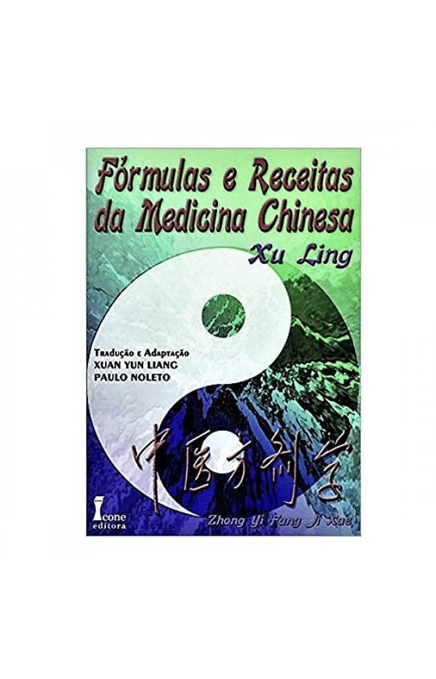 Fórmulas e Receitas da Medicina Chinesa