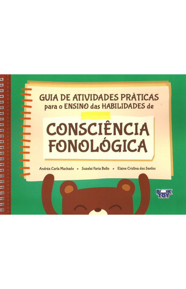 Guia de Atividades Práticas para o Ensino das Habilidades de Consciência Fonológica