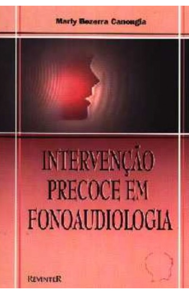 Intervenção Precoce em Fonoaudiologia 