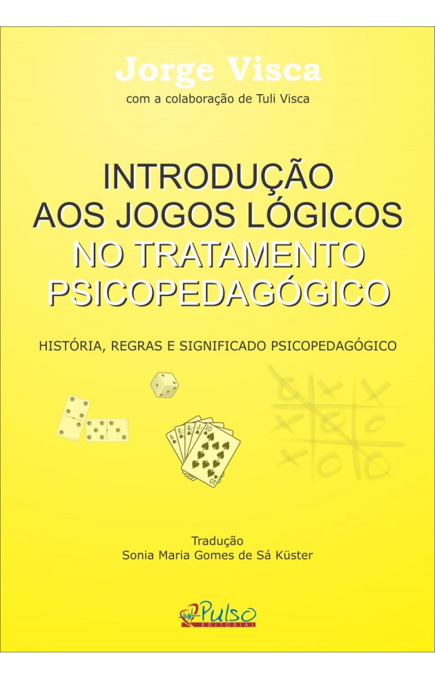 Introdução aos Jogos Lógicos no Tratamento Psicopedagógico 