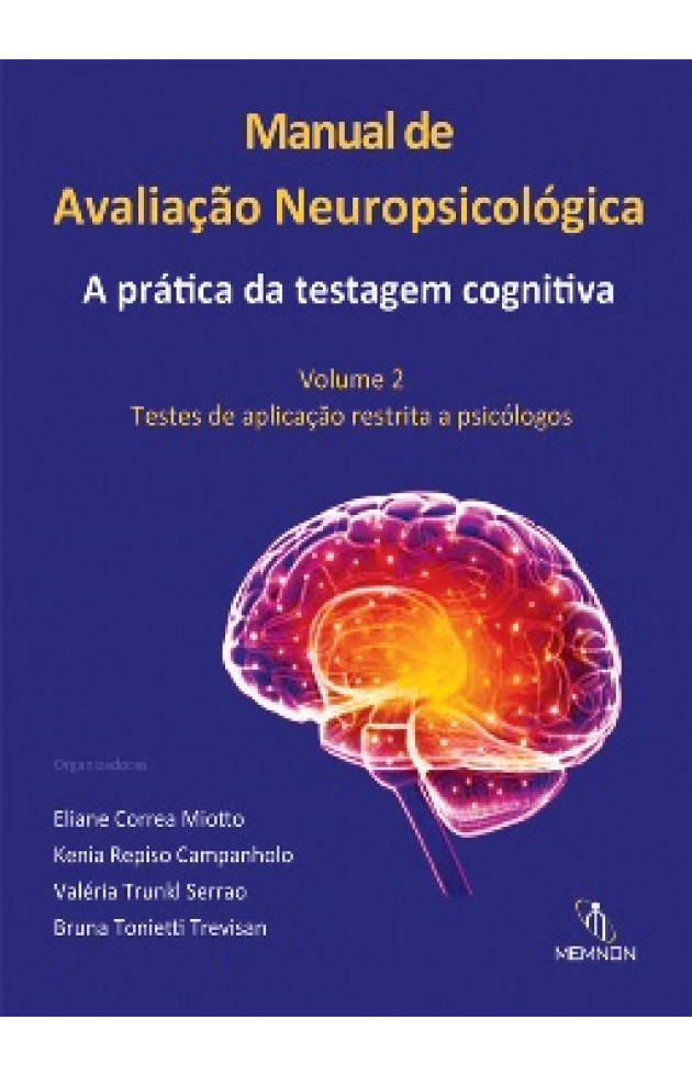 Manual de Avaliação Neuropsicológica A Prática da Testagem Cognitiva - Vol 2