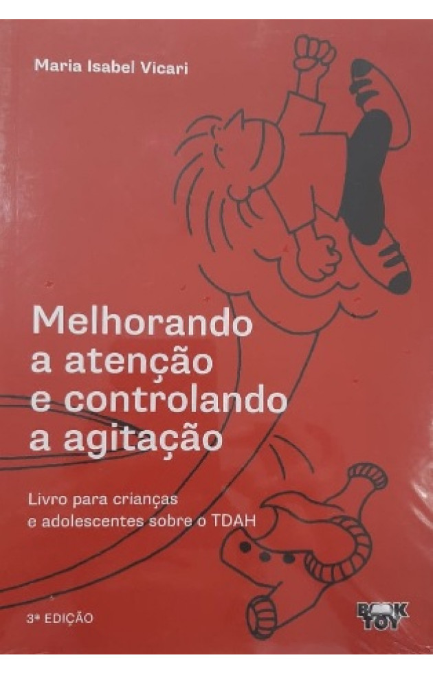 Melhorando a atenção e controlando a agitação Livro para crianças e adolescentes sobre o TDAH