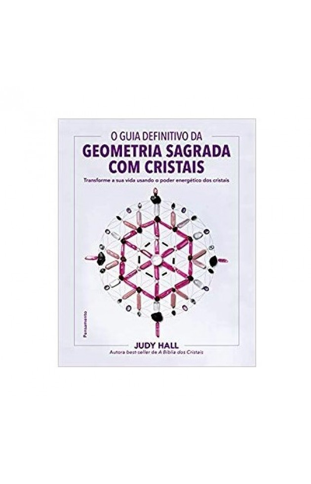 O Guia Definitivo Da Geometria Sagrada Com Cristais