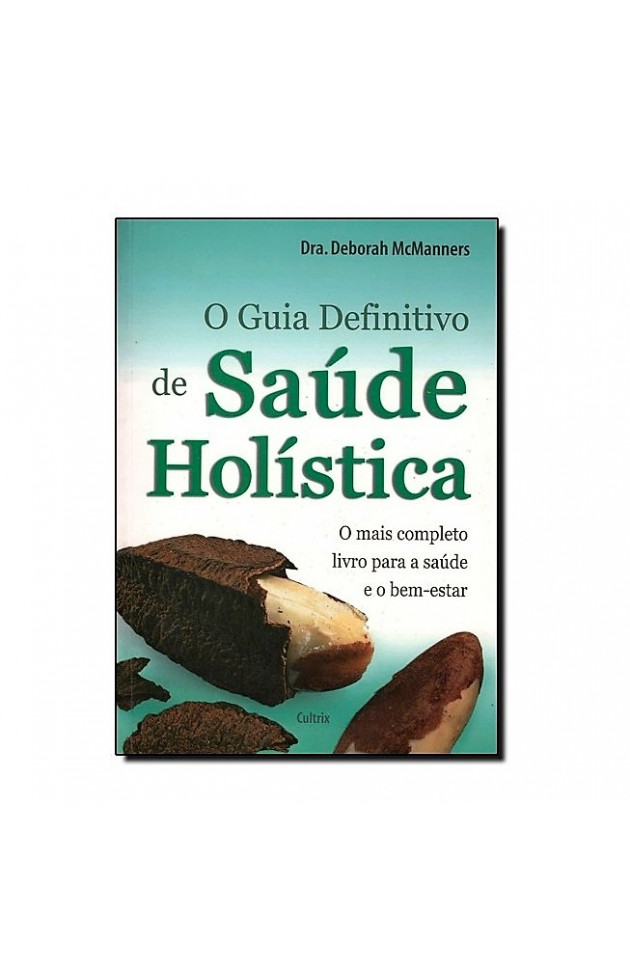 O Guia Definitivo de Saúde Holística