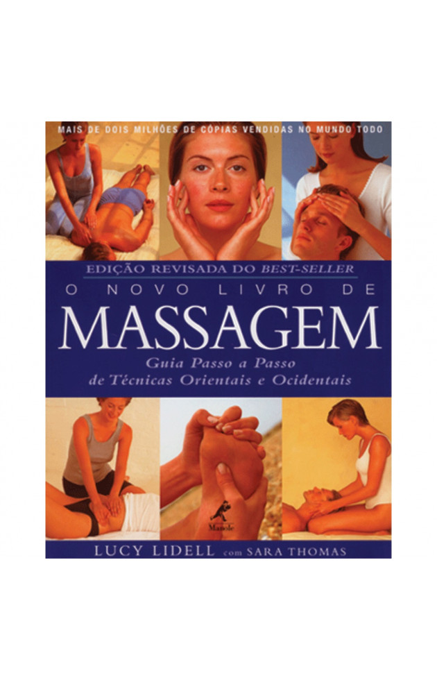 O Novo Livro de Massagem Guia Passo a Passo de Técnicas Orientais e Ocidentais