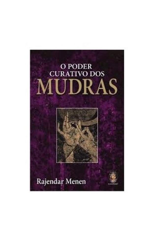 O Poder Curativo dos Mudras