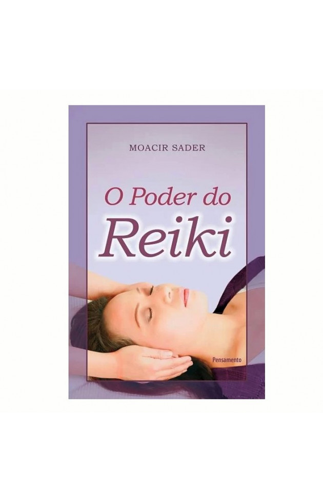 O Poder do Reiki