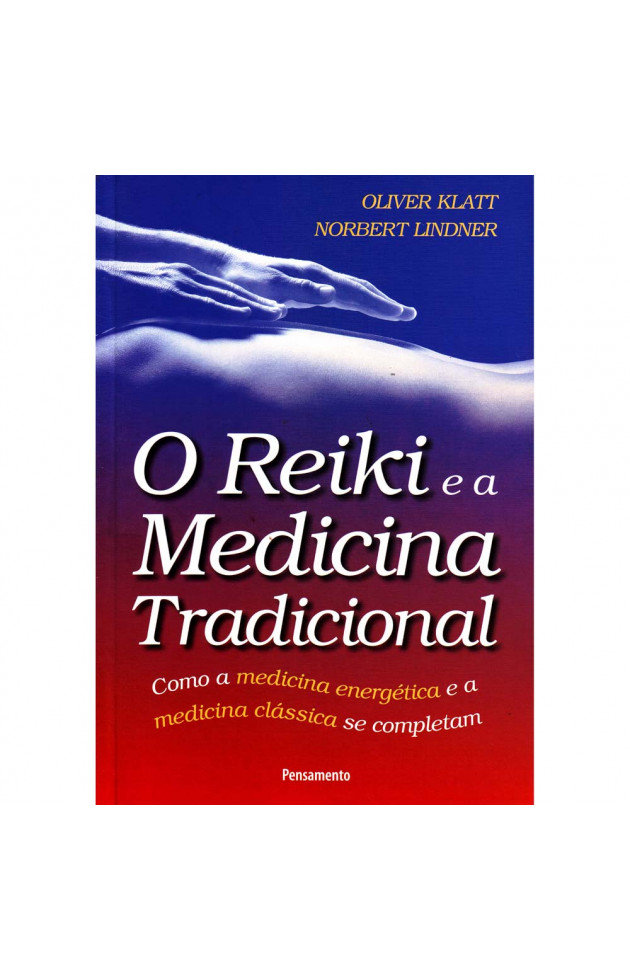 O Reiki e a Medicina Tradicional