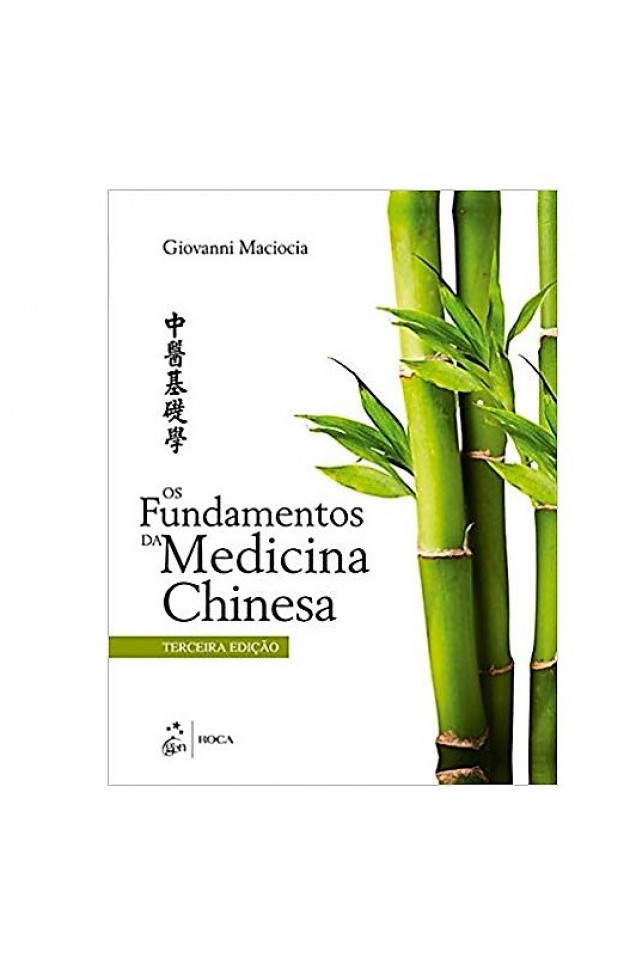 Os Fundamentos da Medicina Chinesa