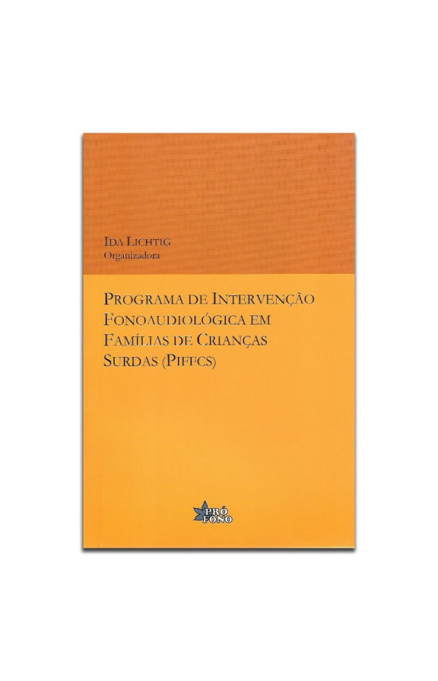 Programa de Intervenção Fonoaudiológica em Famílias de Crianças Surdas (Piffcs)