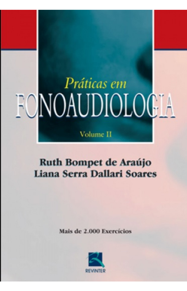 Práticas em Fonoaudiologia - Volume II