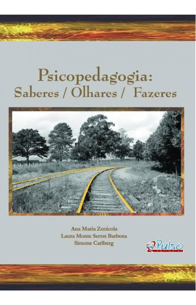 Psicopedagogia: Saberes / Olhares / Fazeres 