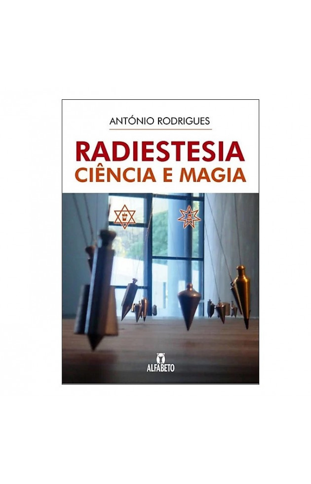 Radiestesia Ciência e Magia