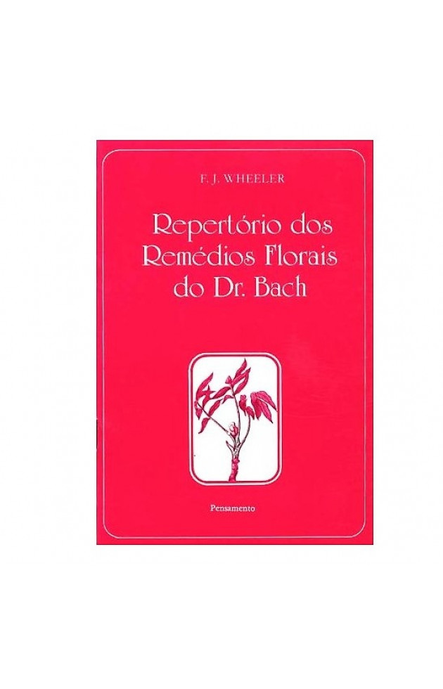 Repertório dos Remédios Florais do Dr Bach