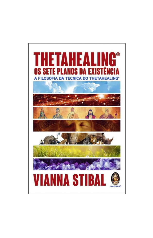 Thetahealing Os Sete Planos da Existência - 1