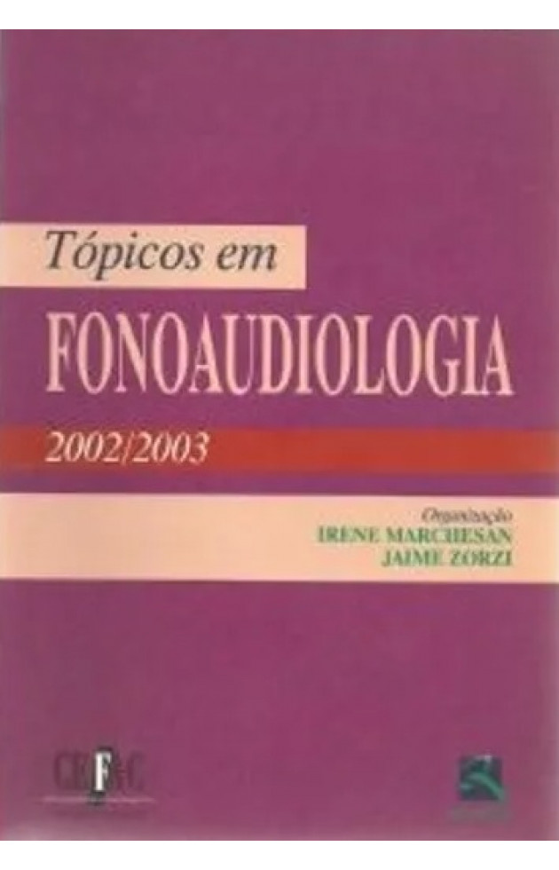 Tópicos em Fonoaudiologia - 2002/2003