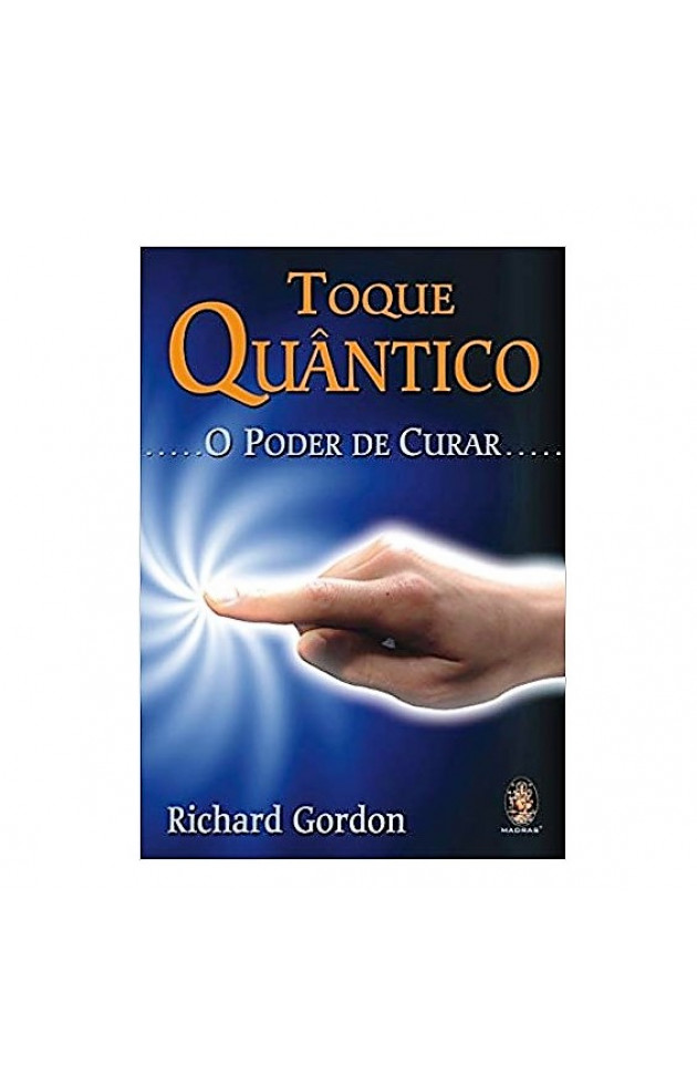 Toque Quântico O Poder de Curar 