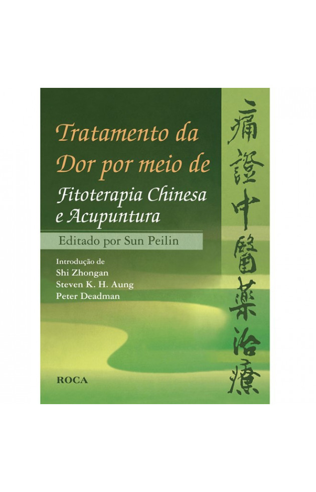 Tratamento da Dor por Meio de Fitoterapia Chinesa