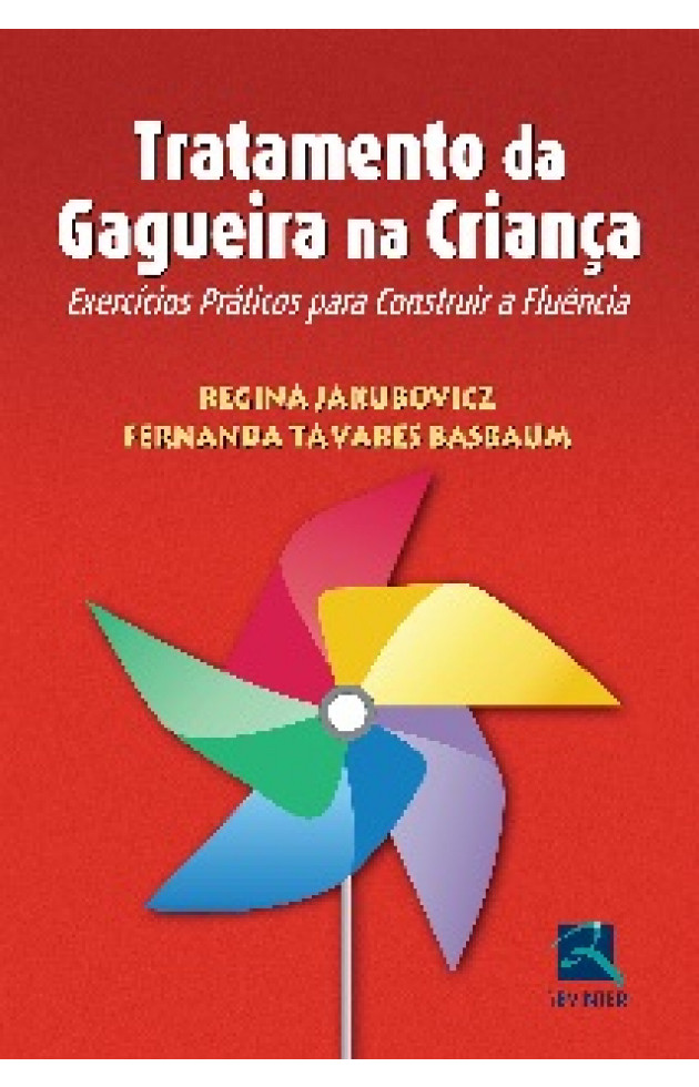 Tratamento da Gagueira na Criança Exercícios Práticos Para Construir a Fluência