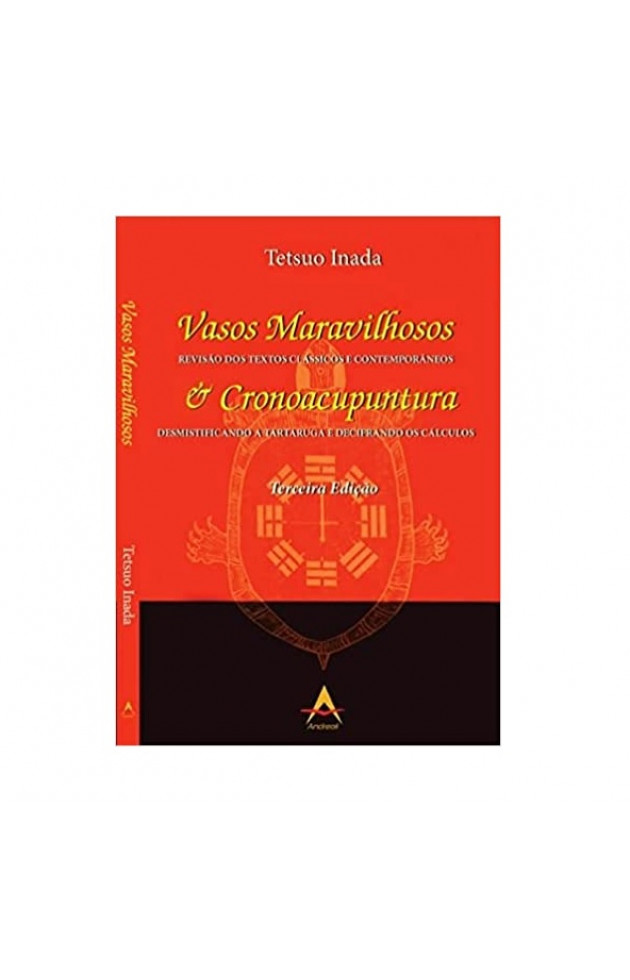 Vasos Maravilhosos & Cronoacupuntura