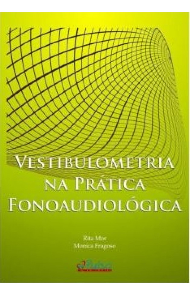 Vestibulometria na Prática Fonoaudiológica 