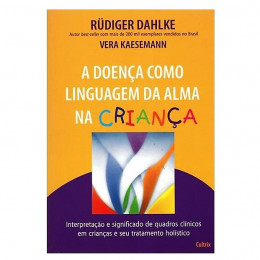 A Doença como Linguagem da Alma na Criança